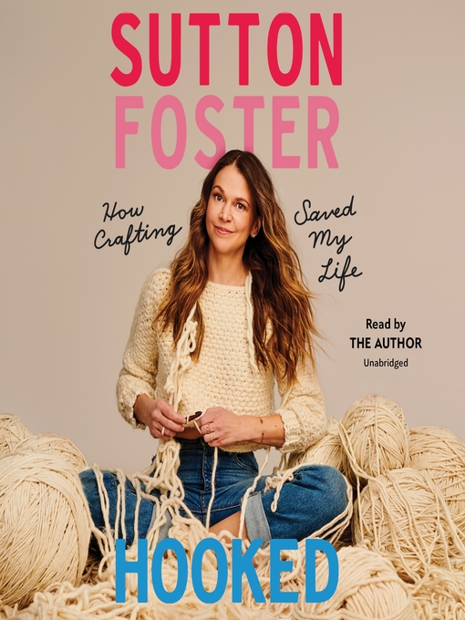 Title details for Hooked by Sutton Foster - Wait list